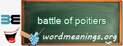 WordMeaning blackboard for battle of poitiers
